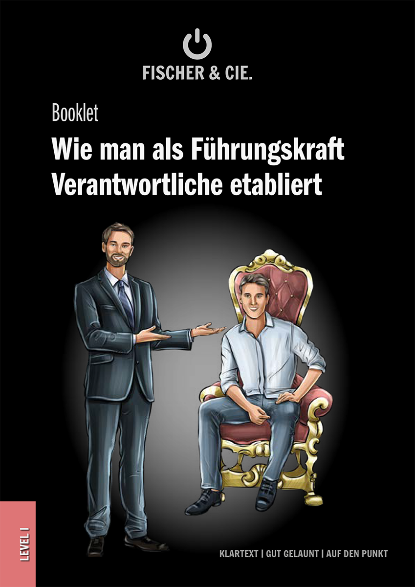Wie man als Führungskraft Verantwortliche etabliert